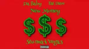 DaBaby - New Money Ft. Fat Dave & Stunna 4 Vegas